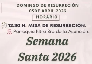 La Parroquia Ntra. Sra. de la Asunción celebrará la Misa de Resurrección a las 12:30 h.