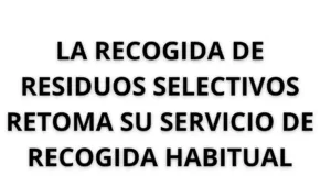 El reciclaje vuelve a la normalidad: Tórtola recupera desde este miércoles la recogida selectiva de residuos